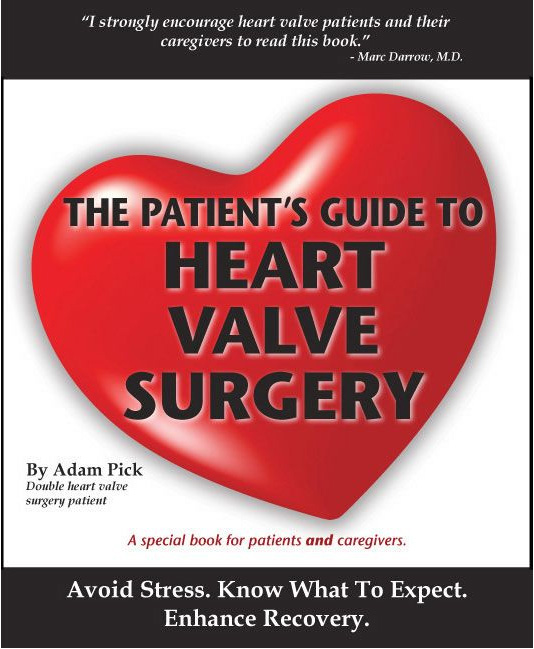 The Patient's Guide To Heart Valve Surgery